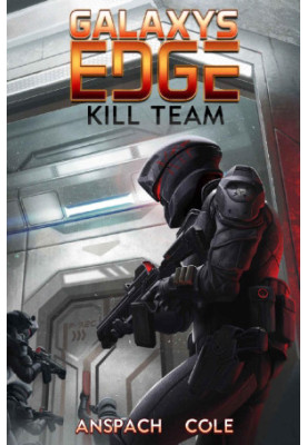 Kill Team (Galaxy's Edge Book 3)