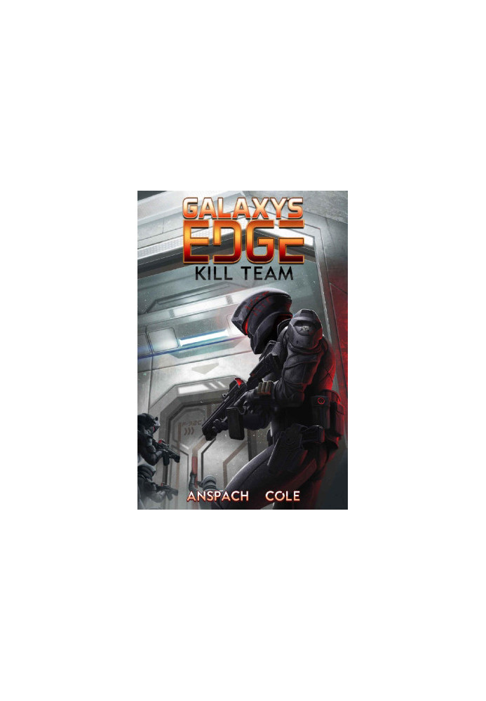 Kill Team (Galaxy's Edge Book 3)