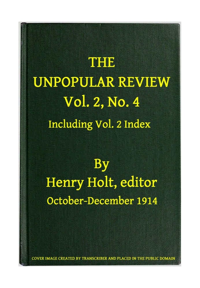 The Unpopular Review, Vol. 2, № 4, жовтень-грудень 1914 р., включно з томом. 2 Покажчик