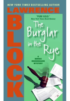 The Burglar in the Rye (Bernie Rhodenbarr Mysteries)