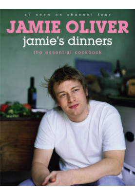 Jamie’s Dinners : The Essential Cookbook