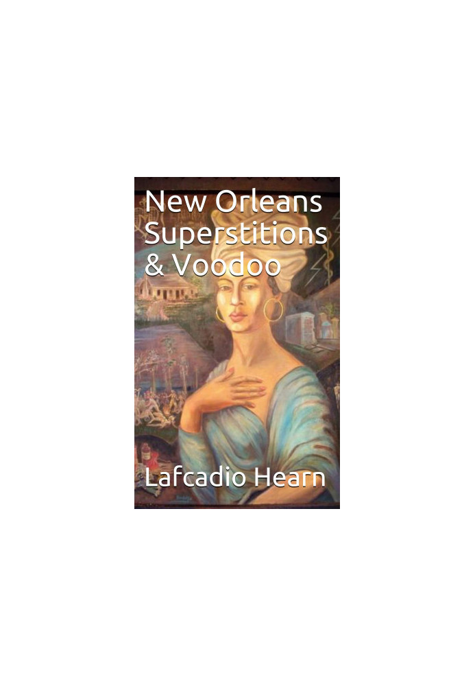 New Orleans Superstitions & Voodoo