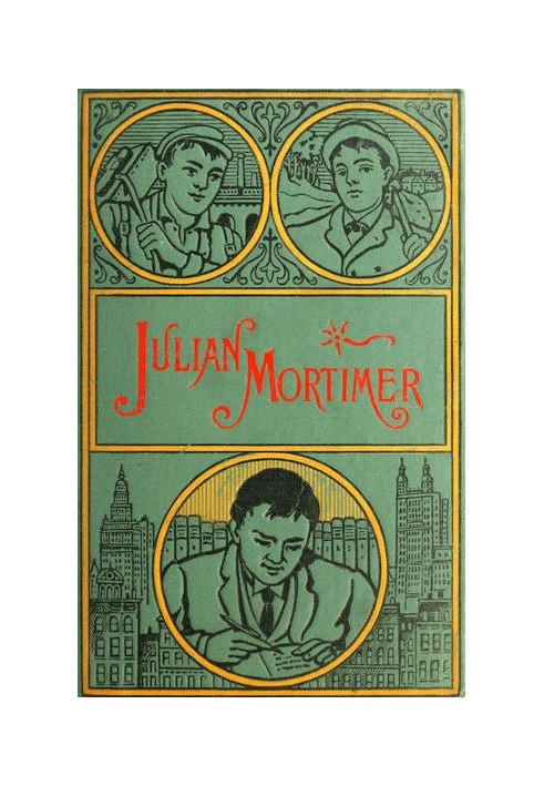 Julian Mortimer: A Brave Boy's Struggle for Home and Fortune