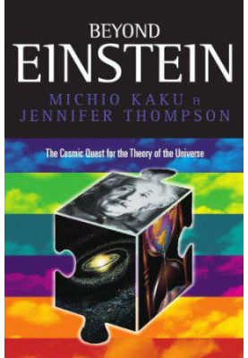 Beyond Einstein - Superstrings and the Quest for the Final Theory