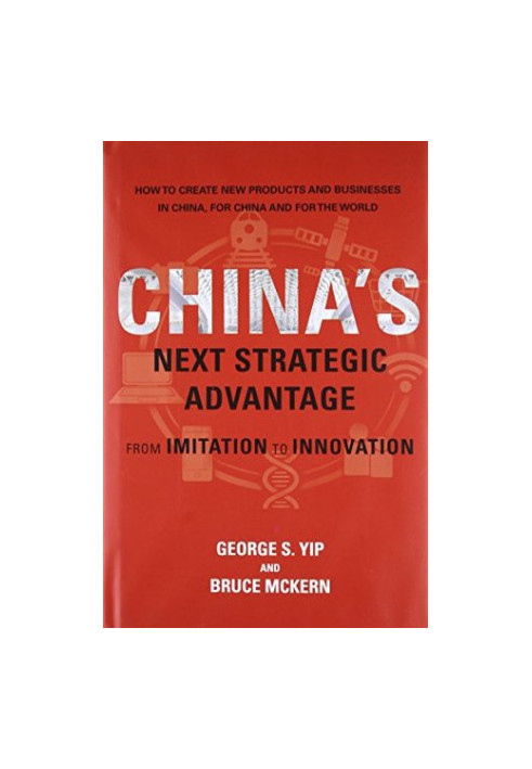 China's next strategic advantage: from imitation to innovation