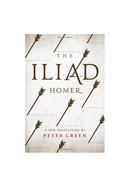 The Iliad: A New Translation by Peter Green