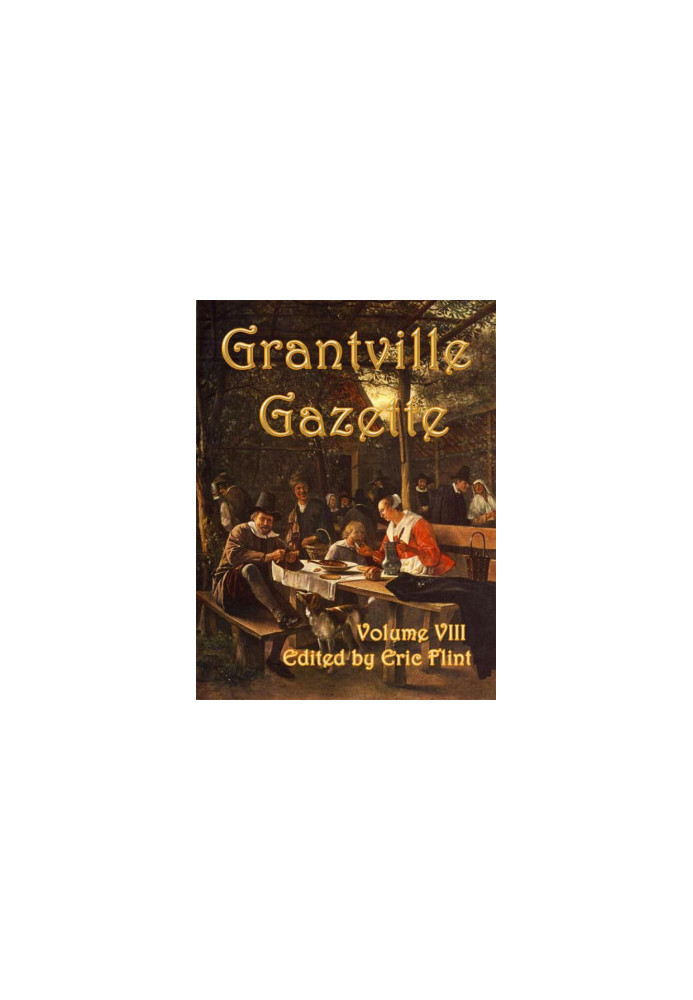 [Grantville Gazette 08] • Grantville Gazette, Volume 8