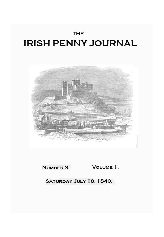 The Irish Penny Journal, Vol. 1 № 03, 18 липня 1840 р