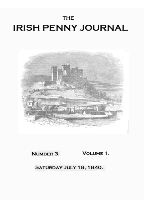 The Irish Penny Journal, Vol. 1 № 03, 18 липня 1840 р