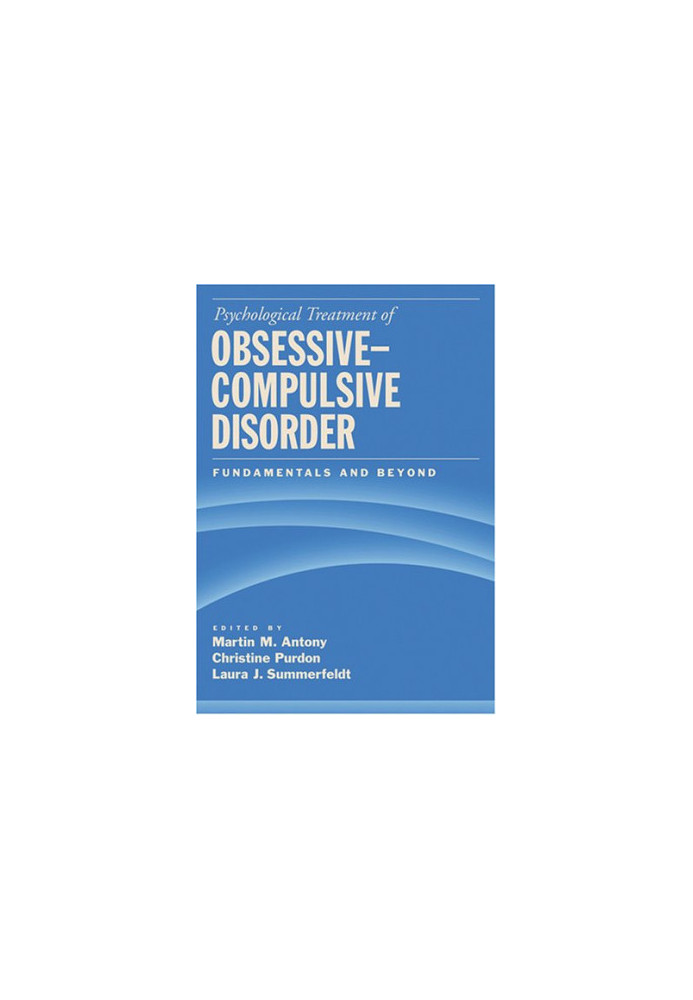 Psychological Treatment of Obsessive-Compulsive Disorder: Fundamentals And Beyond