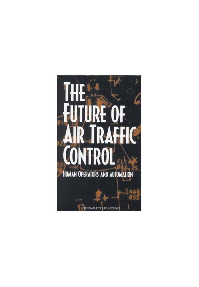 The Future of Air Traffic Control: Human Operators and Automation