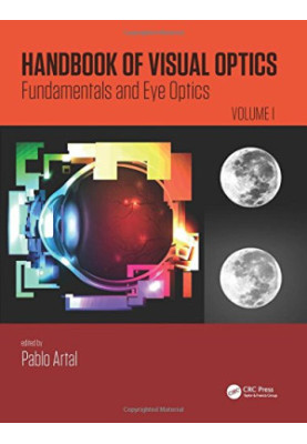 Handbook of Visual Optics, Volume One: Fundamentals and Eye Optics