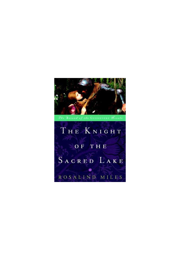 [Guenevere 02] • The Knight of the Sacred Lake