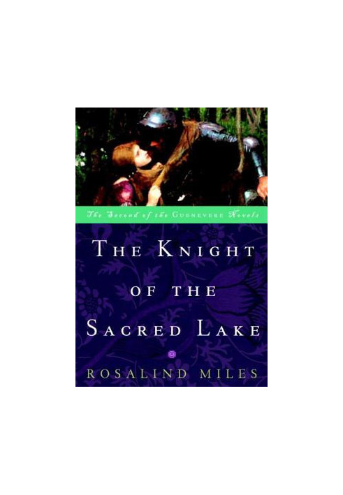 [Guenevere 02] • The Knight of the Sacred Lake