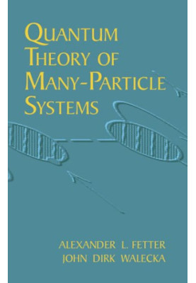 Quantum Theory of Many-particle Systems