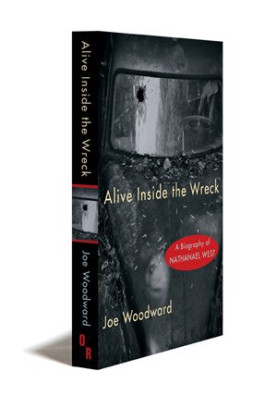 Alive inside the wreck : a biography of Nathanael West