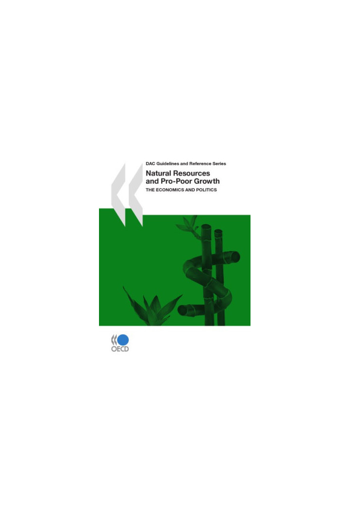 Natural Resources and Pro-Poor Growth : the Economics and Politics.