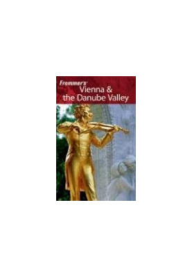 Frommer's Vienna & the Danube Valley (2007) (Frommer's Complete) 6th Edition