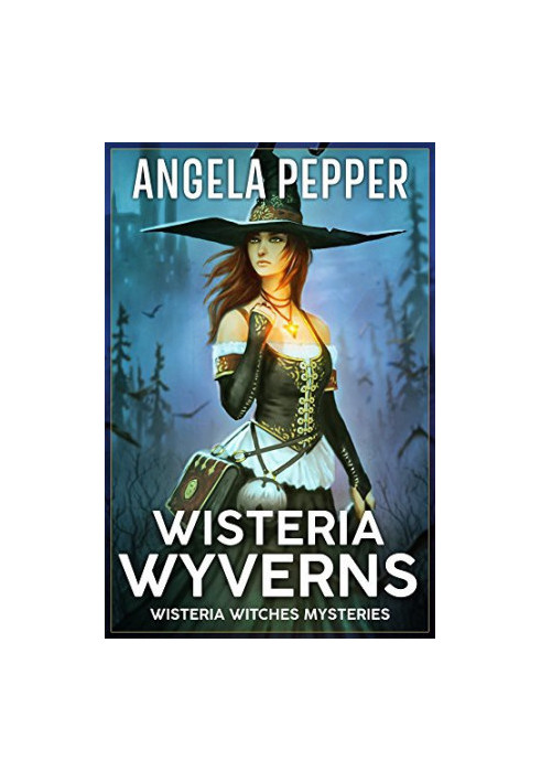 Wisteria Wyverns (wisteria Witches Mysteries)