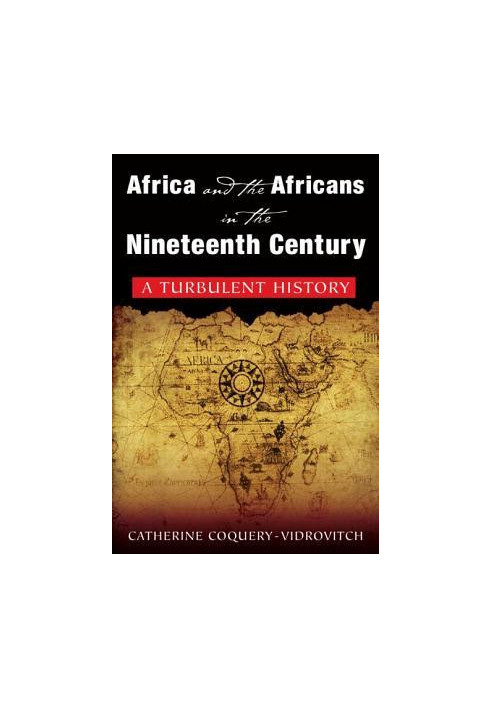 Africa and the Africans in the nineteenth century: a turbulent history
