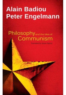 Philosophy and the Idea of Communism