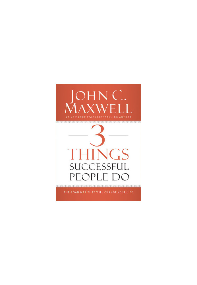 3 Things Successful People Do