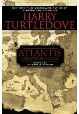 Atlantis and Other Places