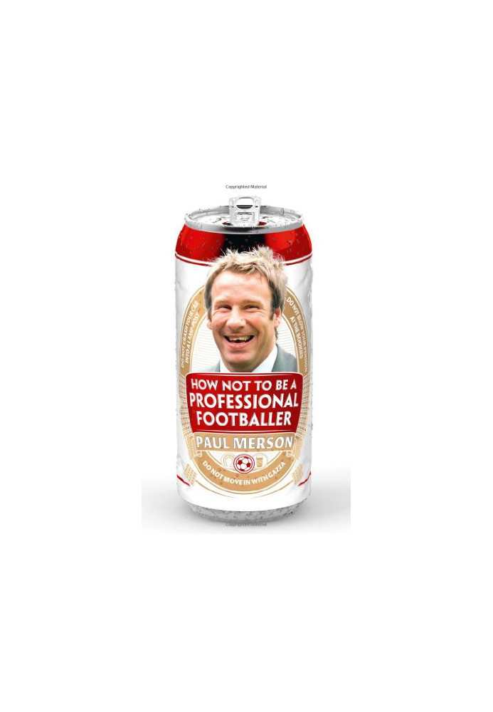 How Not to Be a Professional Footballer