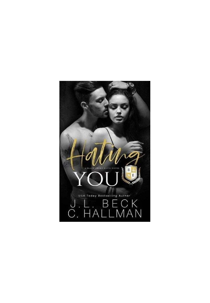 Hating You: A Dark College Bully Romance (A Blackthorn Elite Novel)