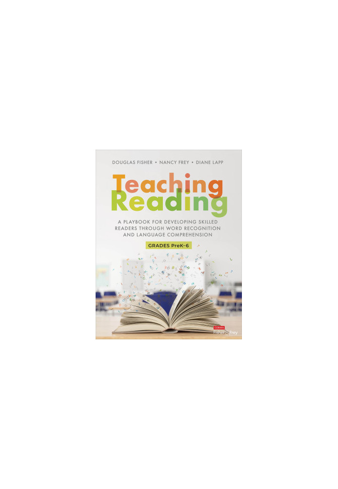 Teaching Reading: A Playbook for Developing Skilled Readers Through Word Recognition and Language Comprehension