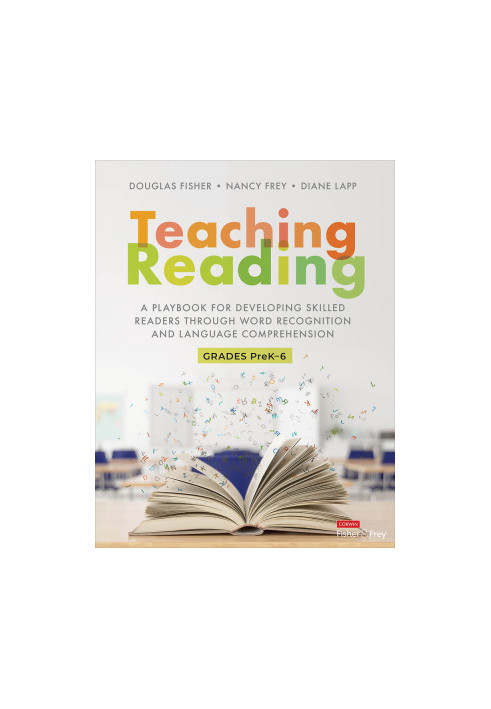 Teaching Reading: A Playbook for Developing Skilled Readers Through Word Recognition and Language Comprehension