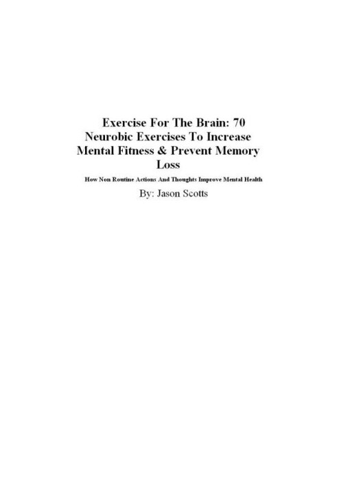 Exercises for the brain and memory: 70 neurobic exercises & fun puzzles to increase mental fitness & boost your brain juice t