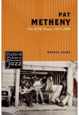 Pat Metheny : the ECM years, 1975-1984