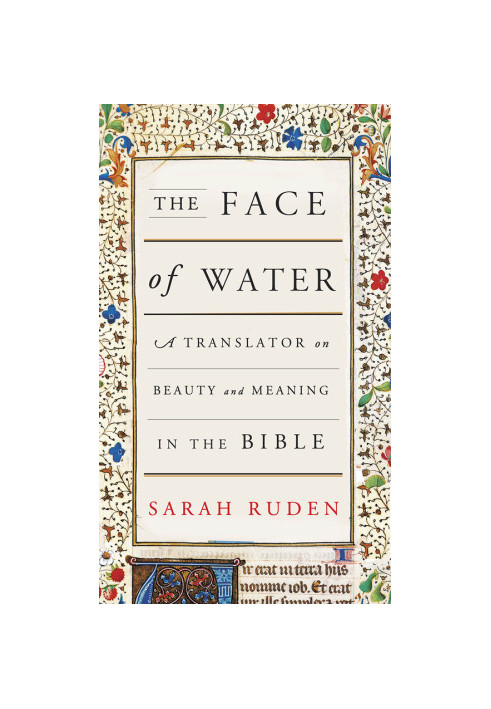 The face of water: a translator on beauty and meaning in the Bible