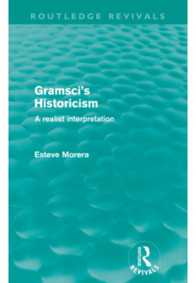 Gramsci's Historicism: a Realist Interpretation