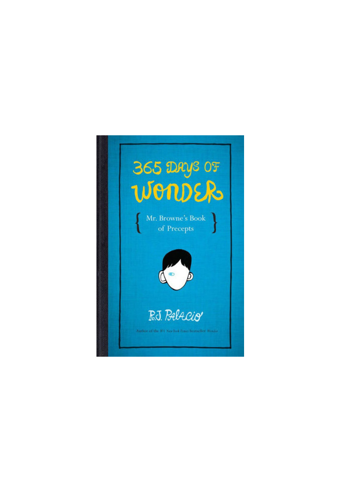 365 Days of Wonder: Mr. Browne's Book of Precepts
