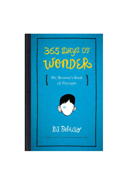 365 Days of Wonder: Mr. Browne's Book of Precepts