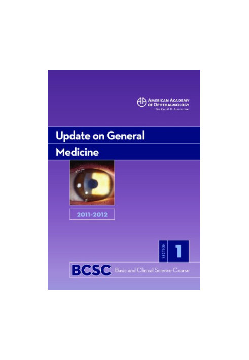 2011-2012 Basic and Clinical Science Course, Section 1: Update on General Medicine (Basic & Clinical Science Course)