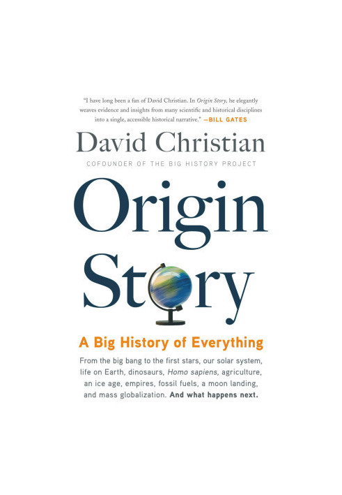 Origin Story: A Big History of Everything
