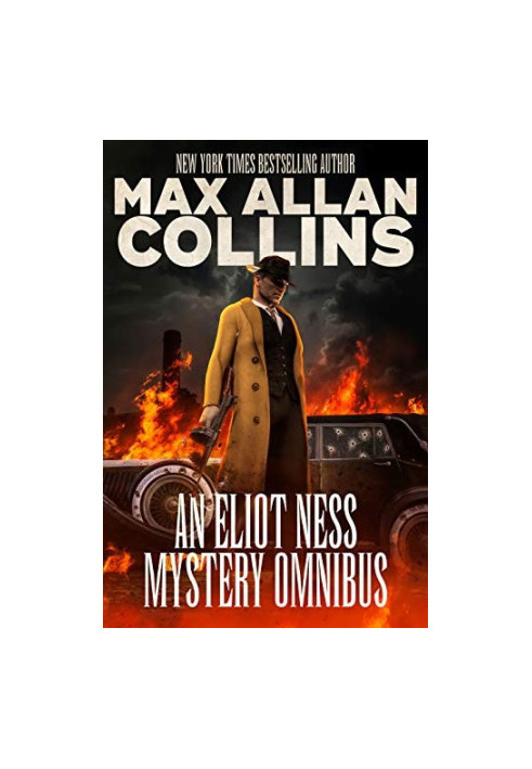 An Eliot Ness Mystery Omnibus