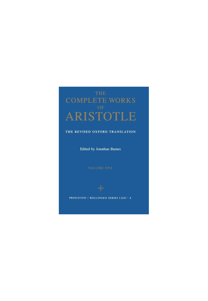 Complete Works of Aristotle, Volume 1