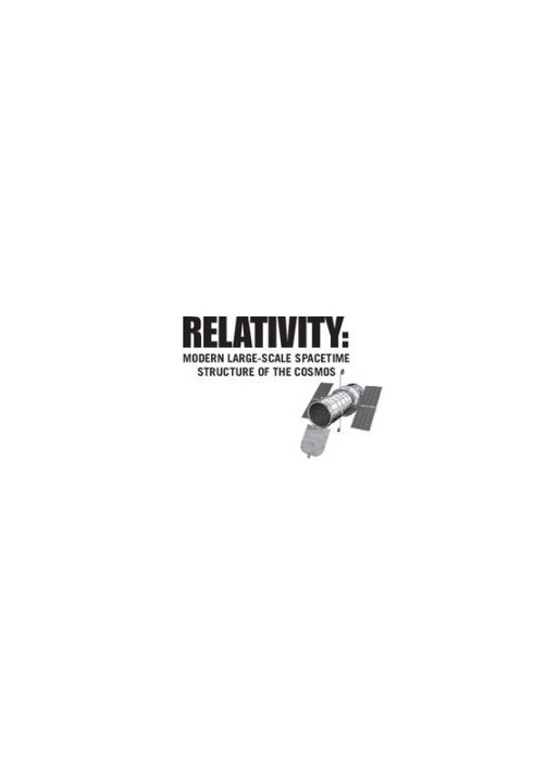 Relativity Modern Large-Scale Spacetime Structure of the Cosmos