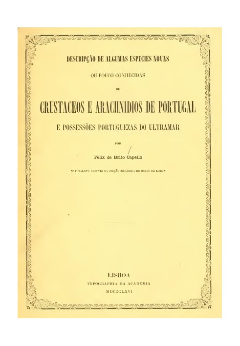 Description of algae, species of new species or small conhecidas of crustaceans and arachnidios from Portugal and possessed by p