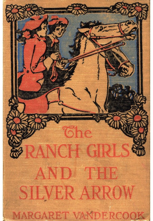 The Ranch Girls and the silver arrow