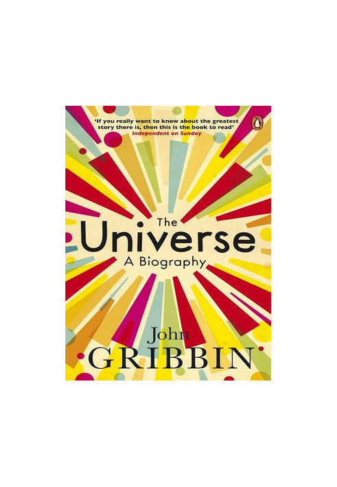 The Universe: A Biography