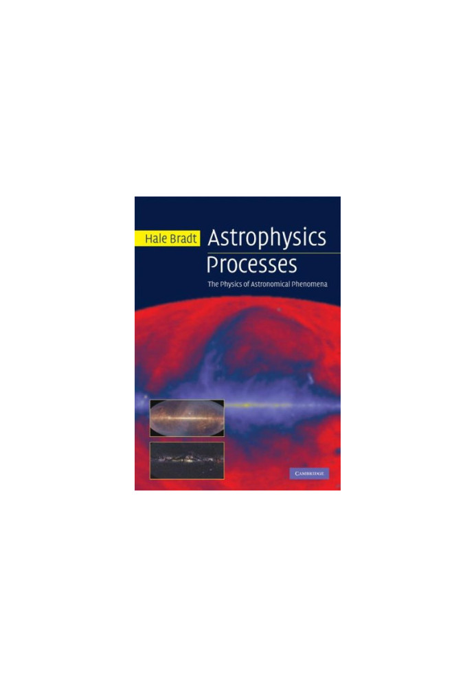 Astrophysics processes: the physics of astronomical phenomena