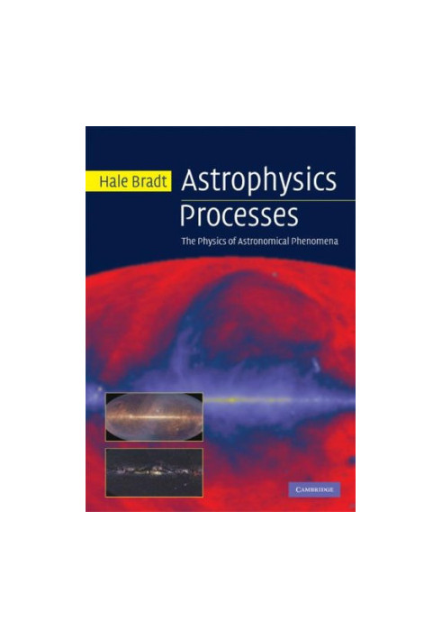 Astrophysics processes: the physics of astronomical phenomena