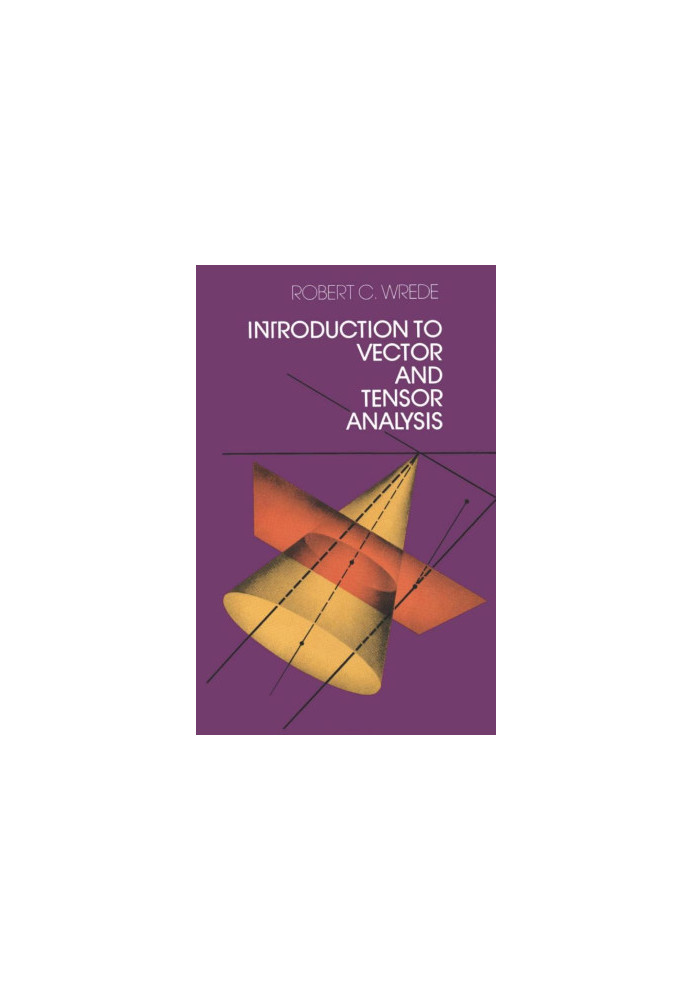 Introduction to Vector and Tensor Analysis