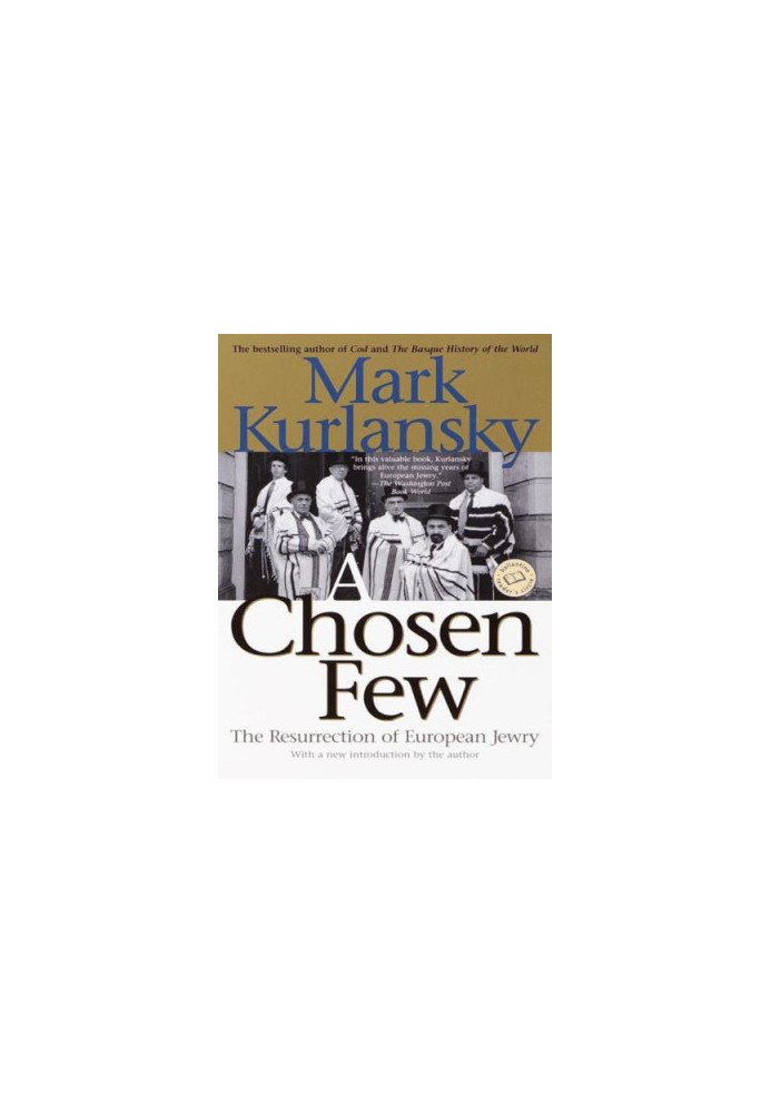 A Chosen Few: The Resurrection of European Jewry