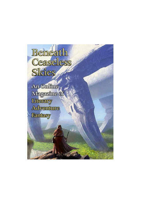 [Magazine of Literary, Adventure, Fantasy 145] • Beneath Ceaseless Skies 145